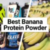 Best Tasting Banana Protein Powder