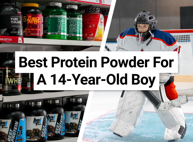 Best Protein Powder For A 14 Year Old Boy