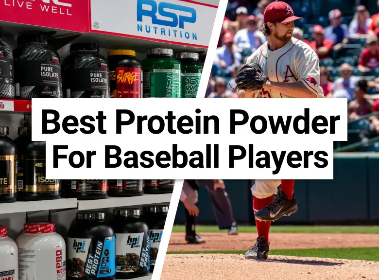 Best Protein Powder For Baseball Players