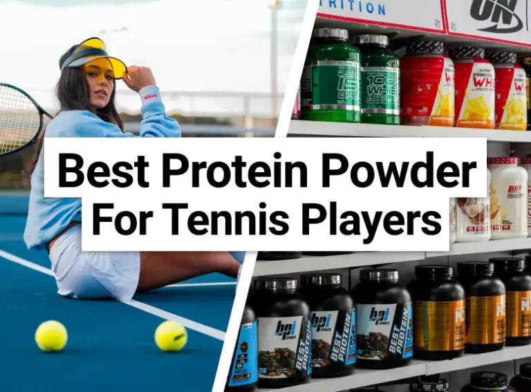 Best Protein Powder For Tennis Players
