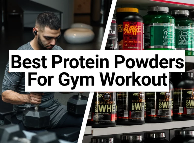 Best Protein Powders for Gym Workout