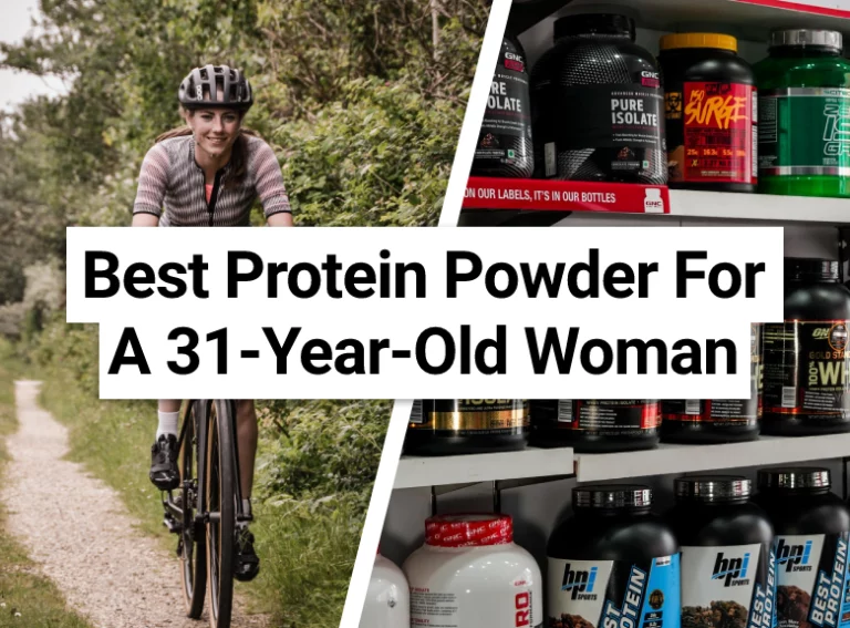 Best Protein Powder For A 31-Year-Old Woman