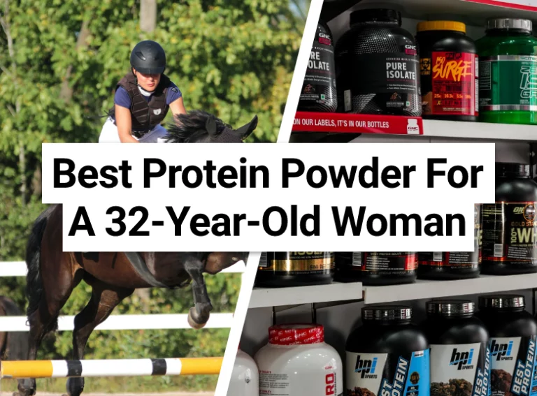Best Protein Powder For A 32-Year-Old Woman