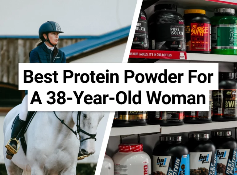 Best Protein Powder For A 38-Year-Old Woman