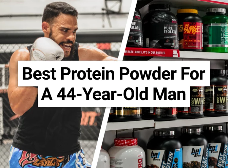 Best Protein Powder For A 44-Year-Old Man