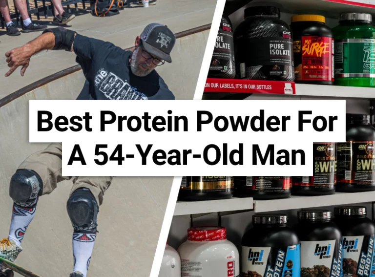 Best Protein Powder For A 54-Year-Old Man