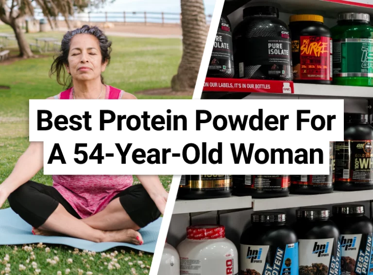 Best Protein Powder For A 54-Year-Old Woman