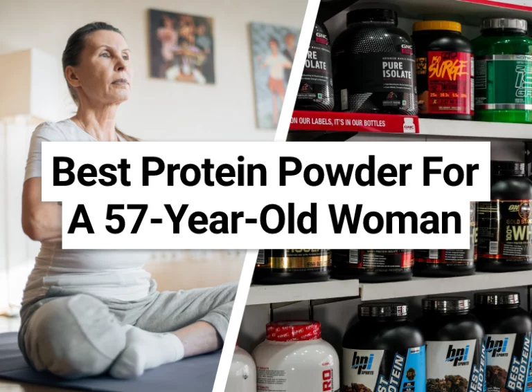 Best Protein Powder For A 57-Year-Old Woman