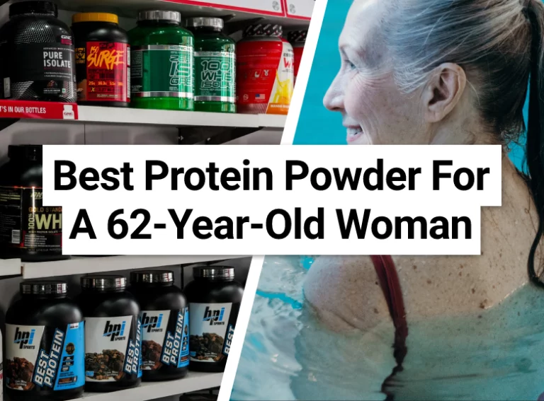 Best Protein Powder For A 62-Year-Old Woman