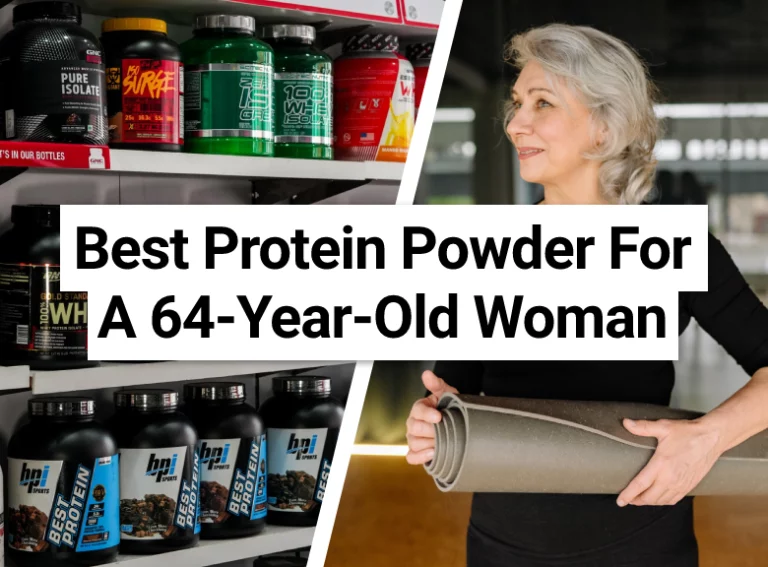 Best Protein Powder For A 64-Year-Old Woman