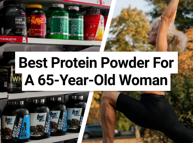 Best Protein Powder For A 65-Year-Old Woman