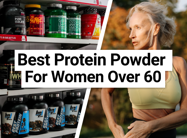 Best Protein Powder for Women Over 60