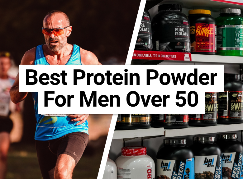 Best Protein Powder for Men Over 50