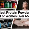 Best Protein Powder for Women Over 65